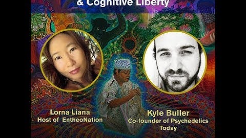 Psychedelic Integration & Cognitive Liberty
