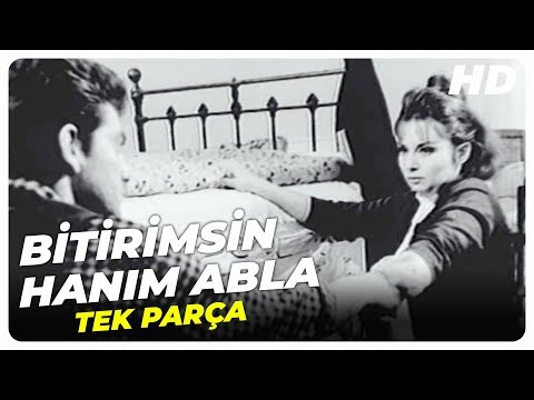 Bitirimsin Hanım Abla : Bize Derler Külhanlı - Eski Türk Filmi Tek Parça