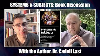 Systems & Subjects: Book Discussion w/ Cadell Last