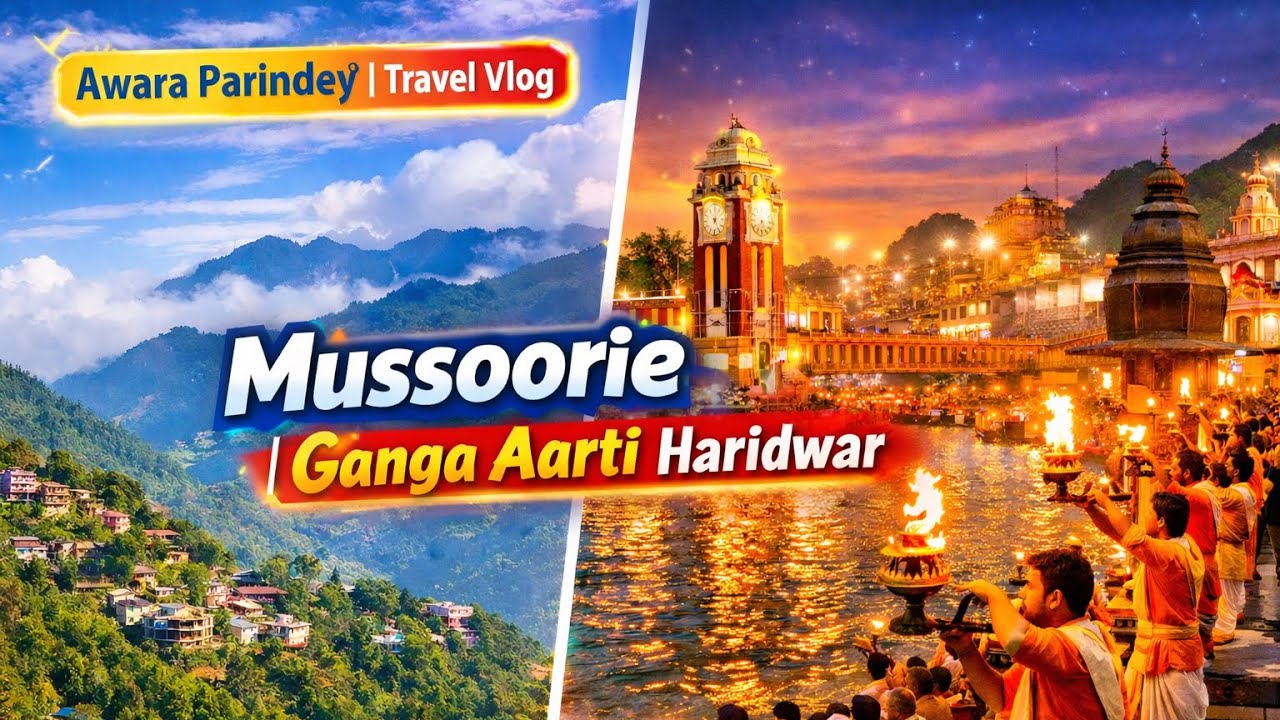 Mussoorie | full masti| ganga aarti