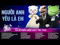 Người Anh Yêu Là Em Xem Như Tôi Từng Cưới Được Cô Ấy Top Hit Ca Sĩ Giấu Mặt Nghe Là Thấy Yêu Đời