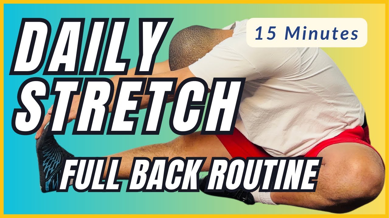15 Minute Full-Back-Mobility-Stretch | Daily Routine for Flexibility ...