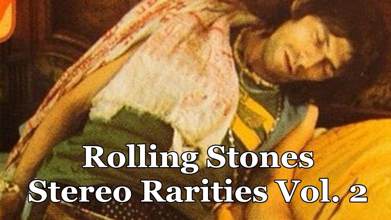 Rolling Stones - Stereo Rarities Vol. 2 - YouTube