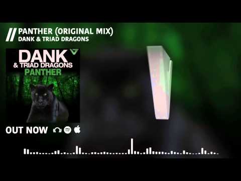 Dank & Triad Dragons - Panther (Original Mix)