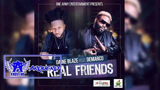 Daine Blaze Ft Demarco - Real Friends | 2017 Dancehall