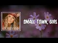 Small Town, Girl (Lyrics) - Lainey Wilson
