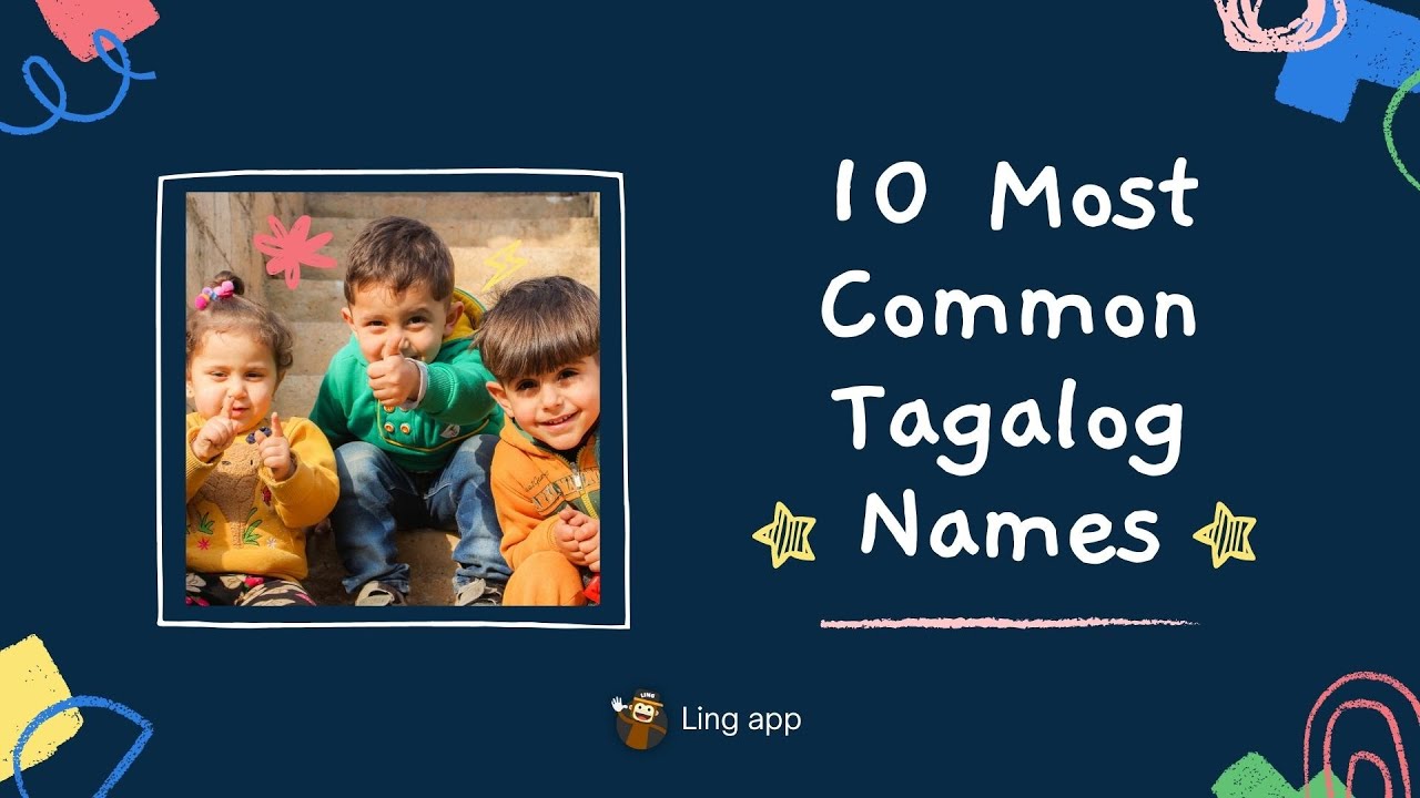 10 Most Common Tagalog Names You Need To Know - YouTube