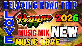 Top Reggae Mix 2026 🎧 Top Reggae Music Mix 2026 🎵 Relaxing Reggae Romantic Love Songs 2026