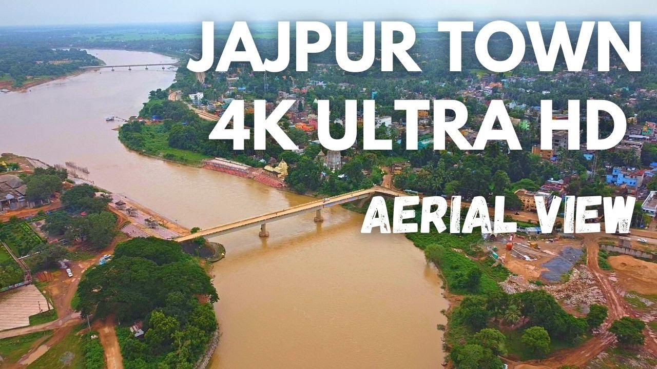  JAJPUR TOWN JAJPUR IN 4K ULTRA HD JAJPUR CITY YouTube