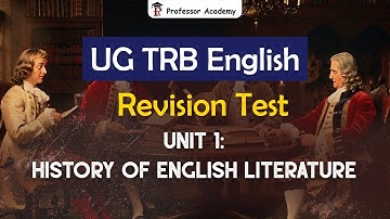 UG TRB English| Revision Test | Unit 1 History of English Literature |Professor Academy