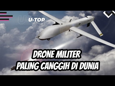 DERETAN DRONE PERANG TERCANGGIH DI DUNIA | U-TOP