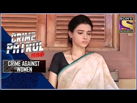 Crime Patrol | A Dead End Part 2 | Crime Against Women | Full Episode