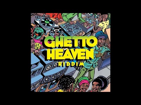 Ghetto Heaven Riddim Mix (Full, Oct 2019) Feat. Marcia Griffiths