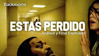 BACKROOMS | ANÁLISIS, FINAL EXPLICADO Y MENSAJES OCULTOS: Estás Perdido