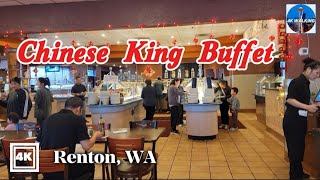 [4k] Eating at the oldest King Buffet in Renton, Washington, Chinese buffet all-you-can-eat !