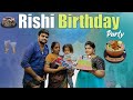 Rishi Birthday || మా బాబు పుట్టినరోజు || Dp Lovers