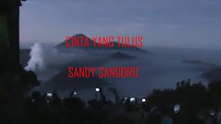 Cinta yang tulus, sandy sandoro (   lirik )