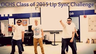 TeamKLA OCHS Class of 2015 Lip Sync Challenge