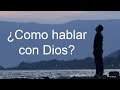 La mejor Oración para hablar con Dios