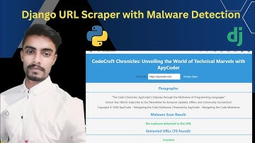 Advanced Web Scraping and Malware Scanning using python and django | VirusTotal API