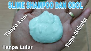 Bikin Request Slime Shampoo dan Odol Tanpa Lem, Aktivator, Lulur dan Sabun || diyslime