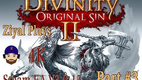 Divinity: Original Sin 2 – Steam EA Alpha V3.0.15 4K Gameplay Let’s Play #3 Combat Here we Come
