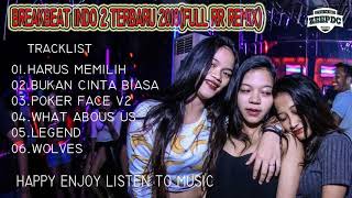 HARUS MEMILIH  - DJ BREAKBEAT 2018 POP INDO MANTAP JIWA