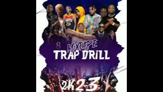 MIXTAPE TRAP DRILL 2023 @TrapNation BY DJ KEN MANNEV