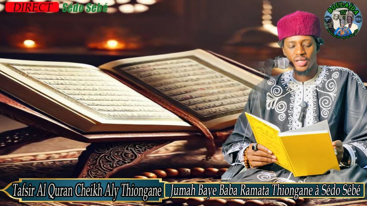 14iem jour Tafsir Al Quran Cheikh Aly Thiongane jumah Baye Baba Ramata Thiongane à Sédo Sébé