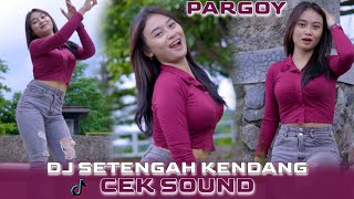 DJ SETENGAH KENDANG - CLOSED DOORS X BANGUN TIDUR SELFIE - PALING ENAK BUAT CEK SOUND