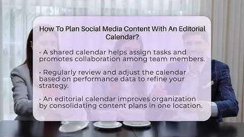 How To Plan Social Media Content With An Editorial Calendar? - Social Media Business Playbook