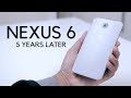 Nexus 6 Revisit: 5 Years Later!