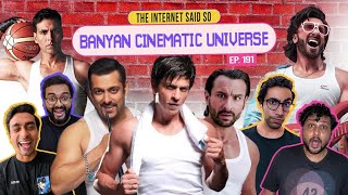 The Internet Said So | EP 191 | Banyan Cinematic Universe