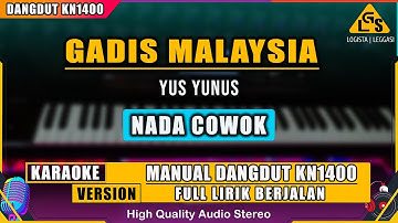 GADIS MALAYSIA - YUS YUNUS || KARAOKE DANGDUT KN 14OO