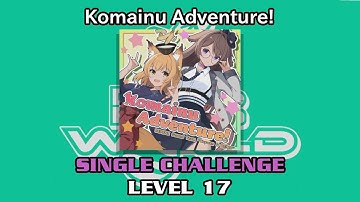 【DDR WORLD】 Komainu Adventure! 【SP CHALLENGE / 17】