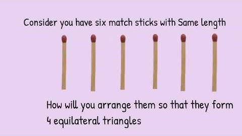 Puzzles to Puzzle you-Match stick puzzle-How to form 4 equilateral triangles with 6 match sticks?