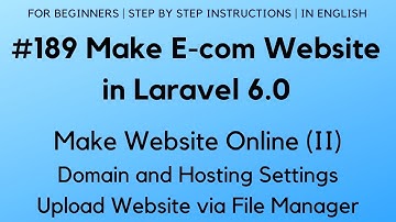 #189 Make E-com in Laravel 6 | Make Website Online (II) | Domain/Hosting Settings | File Manager