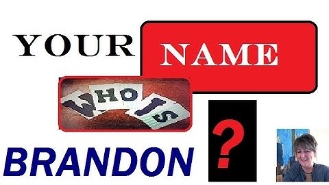 What does my Name Mean ? Brandon ✅