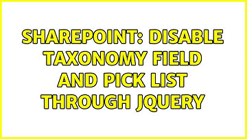 Sharepoint: Disable taxonomy field and pick list through jQuery (3 Solutions!!)