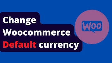 how to change woocommerce default currency