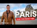 How to Plan a Trip to Paris 2026 | Where to Stay, What to Do & Travel Tips