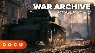 PANZER DOCUMENTARY | War Archive – Panzer I &amp; II (The beginning of armored warfare) 🚂🔥