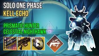 Solo ONE PHASE Kell Echo With Celestial Nighthawk Rotation | Monument of Triumph