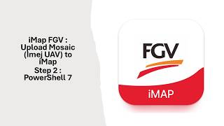 Upload Data Mosaic (Imej UAV) to iMap : Step 2 (PowerShell 7)