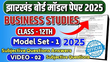 12th Business Studies Model Set 2025 Subjective Answer || Jac Class 12th BST VVI Subjective Answer