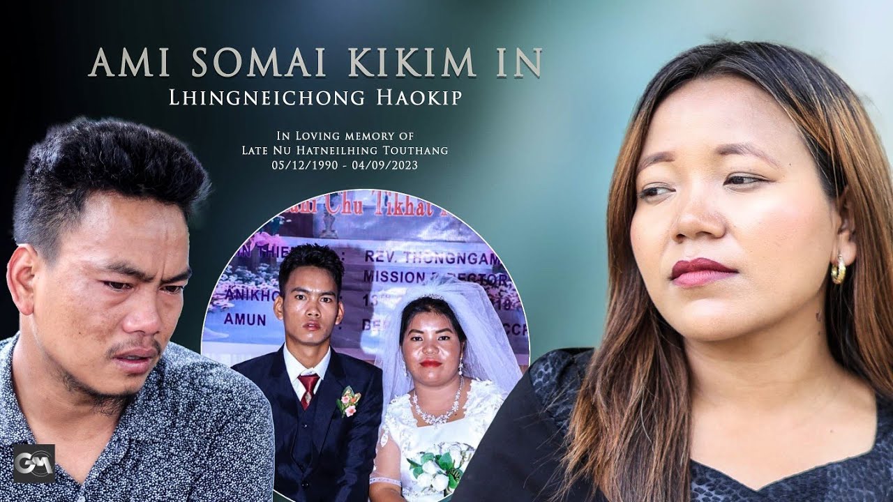 LHINGNEICHONG HAOKIP  AMI SOMAI KIKIM IN  Video processed at GIBEON MEDIA