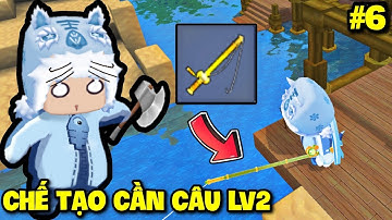 SINH TỒN ĐẠI DƯƠNG - TẬP 6: BUỔI CÂU CÁ BẤT ỔN MEOWPEO CHẾ TẠO CẦN CÂU LV2 TRONG MINI WORLD