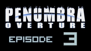 Penumbra: Overture - Episode 3 - Generator & Morse Code