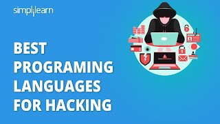 Best Programming Languages For Hacking | Important Languages For Hacking | Simplilearn