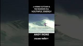 Andy Irons Youthful Energy